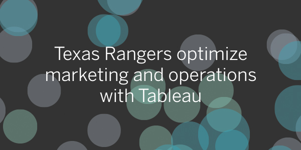 How Texas Rangers optimize with Tableau